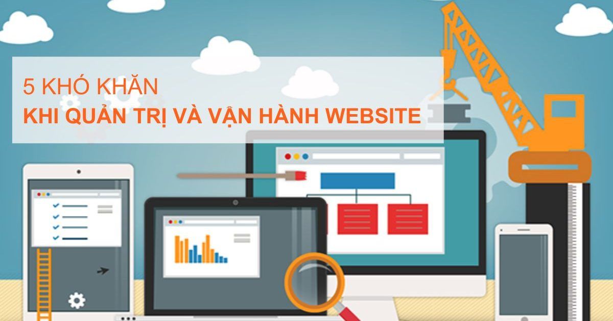 5 Kho Khan Khi Quan Tri Va Van Hanh Website